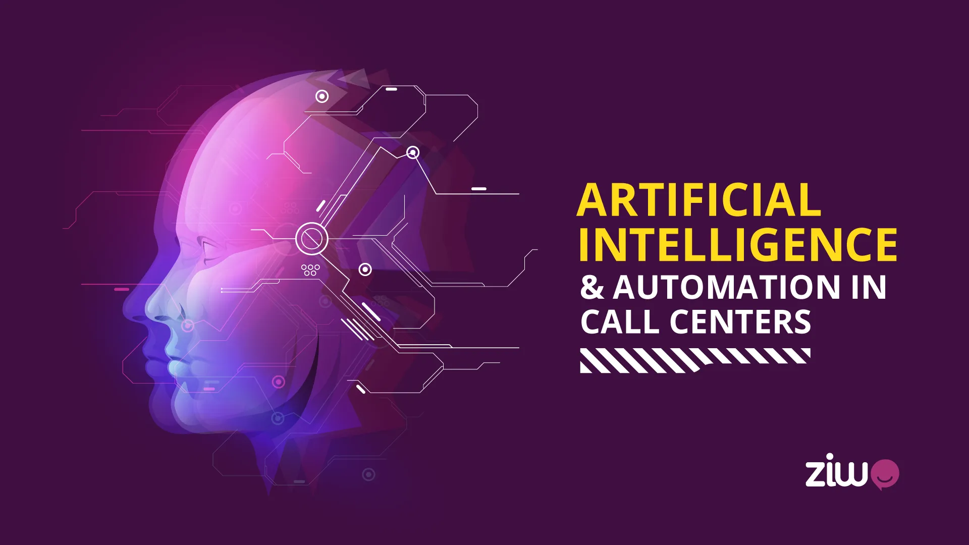 Artificial intelligence and automation in ZIWO call center
