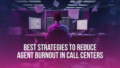image_alt.best-strategies-to-reduce-agent-burnout-in-call-centers