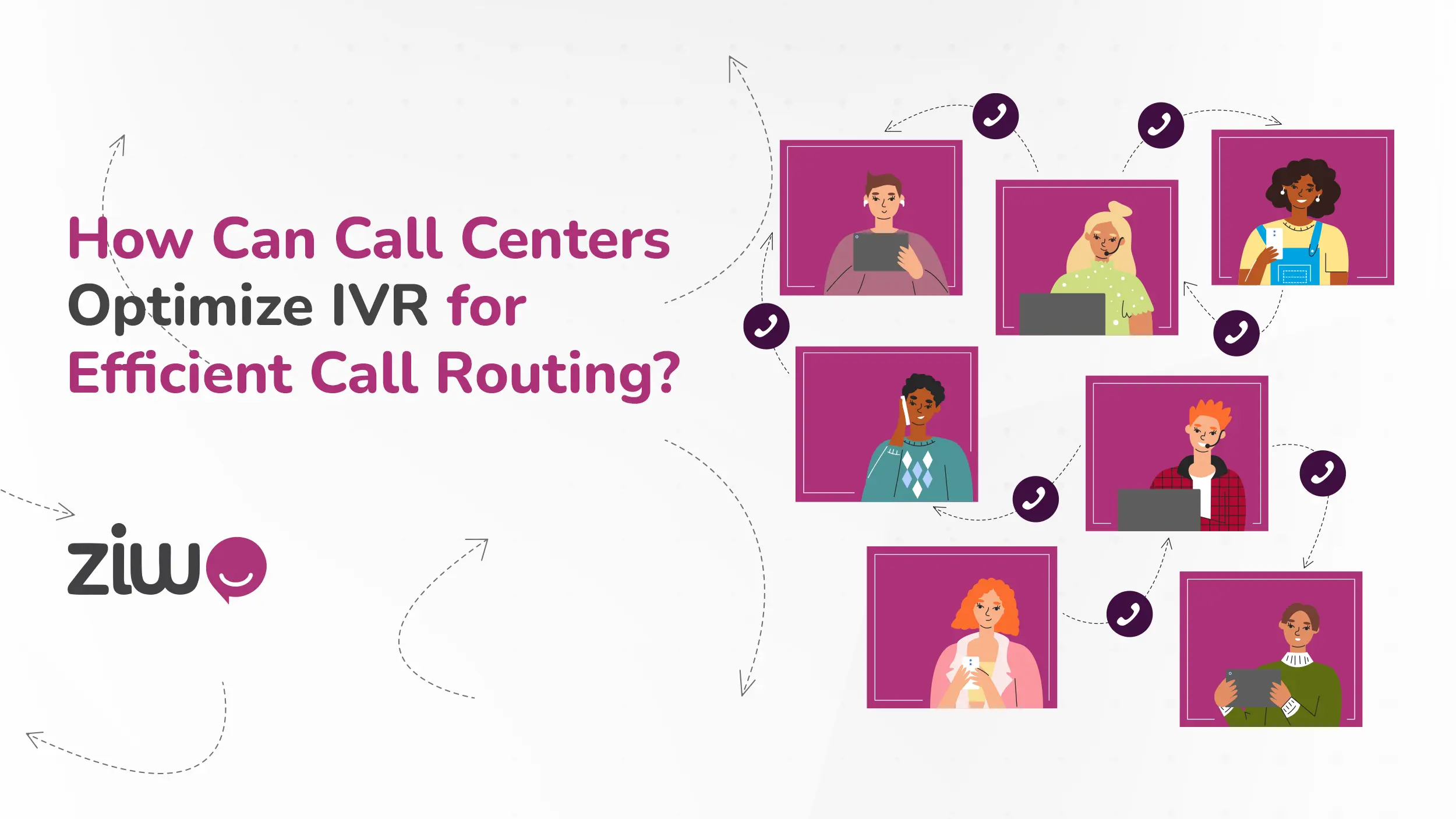 The Role of IVR in Call Center Interactions - Ziwo